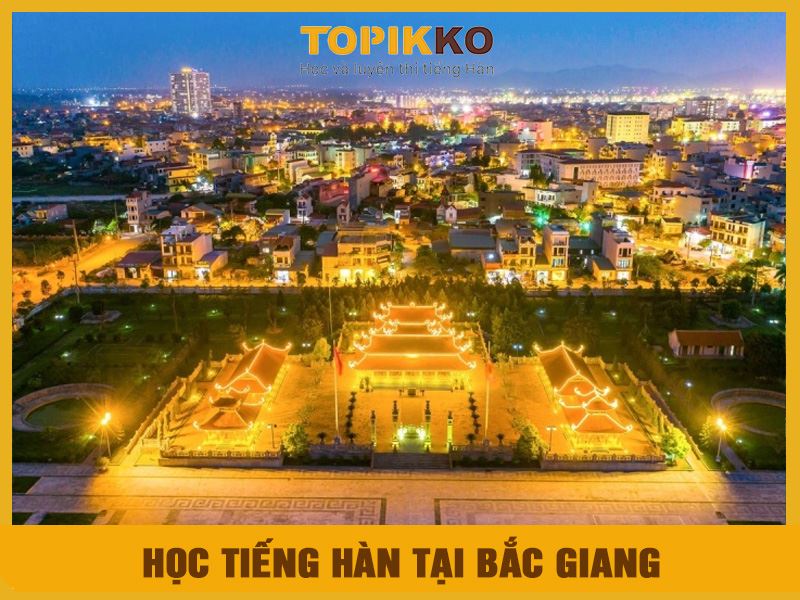 Trung tâm học tiếng Hàn tại Bắc Giang